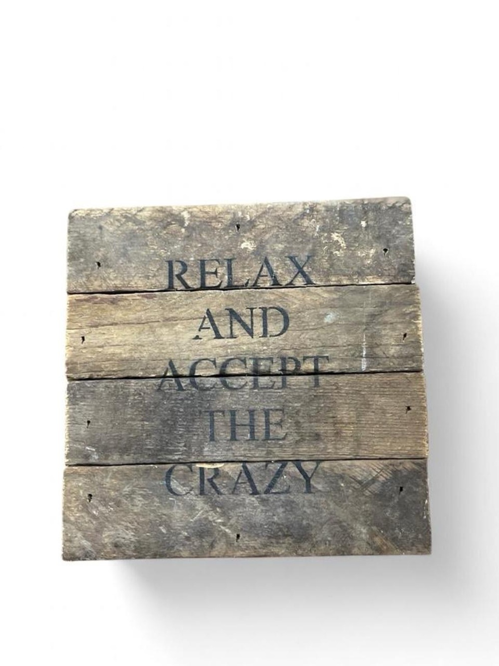 Rustic Wooden Sign "Relax and Accept the Crazy" - Distressed Brown